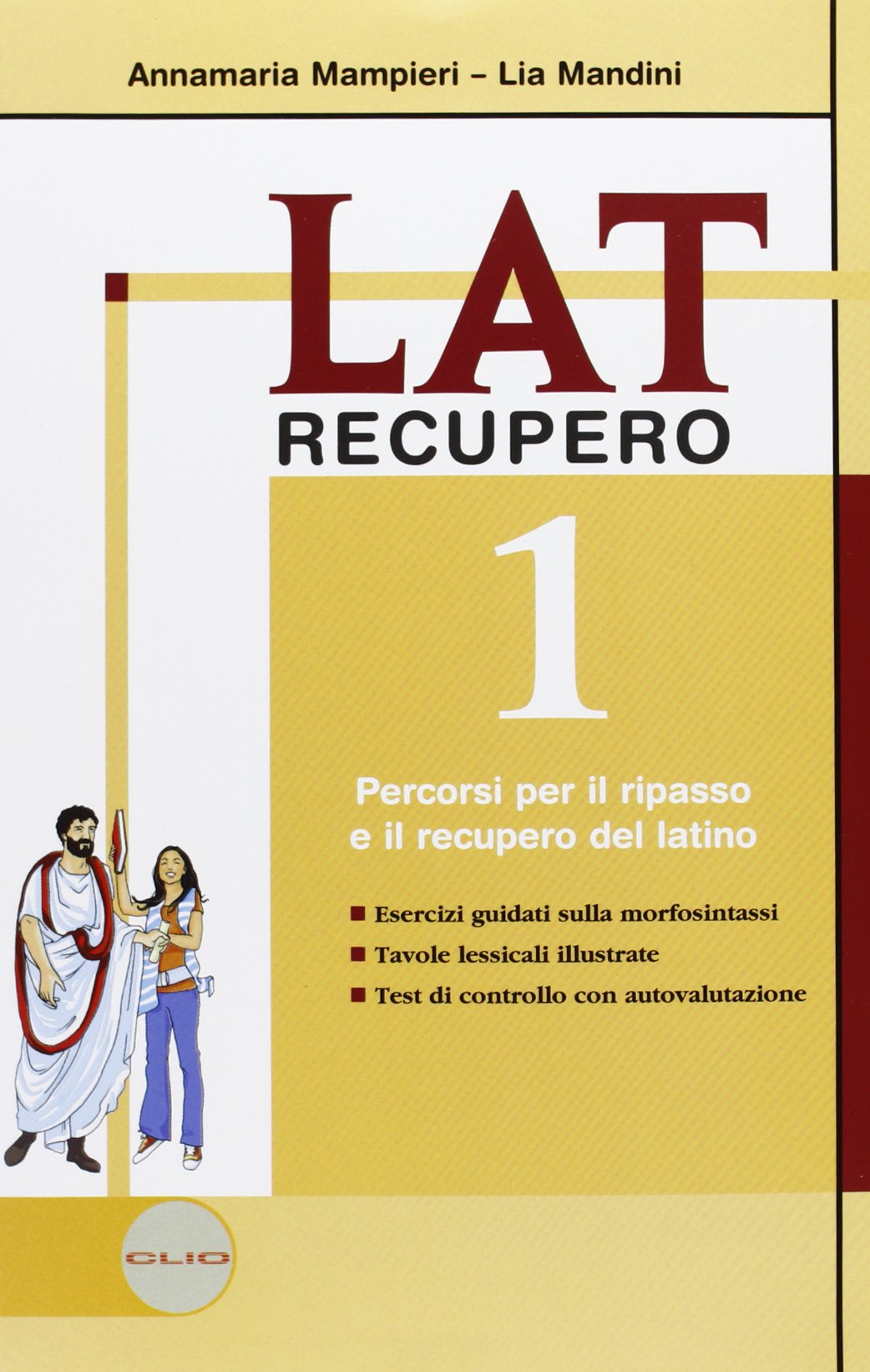 Lat. Laboratorio di latino. Recupero-Soluzioni-Grammatica breve. Per le Scuole superiori (Vol. 1) book
