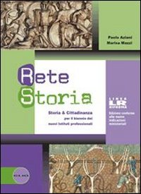 Rete storia. Volume unico. Ediz. riforma. Per le Scuole superiori. Con DVD-ROM. Con espansione online book