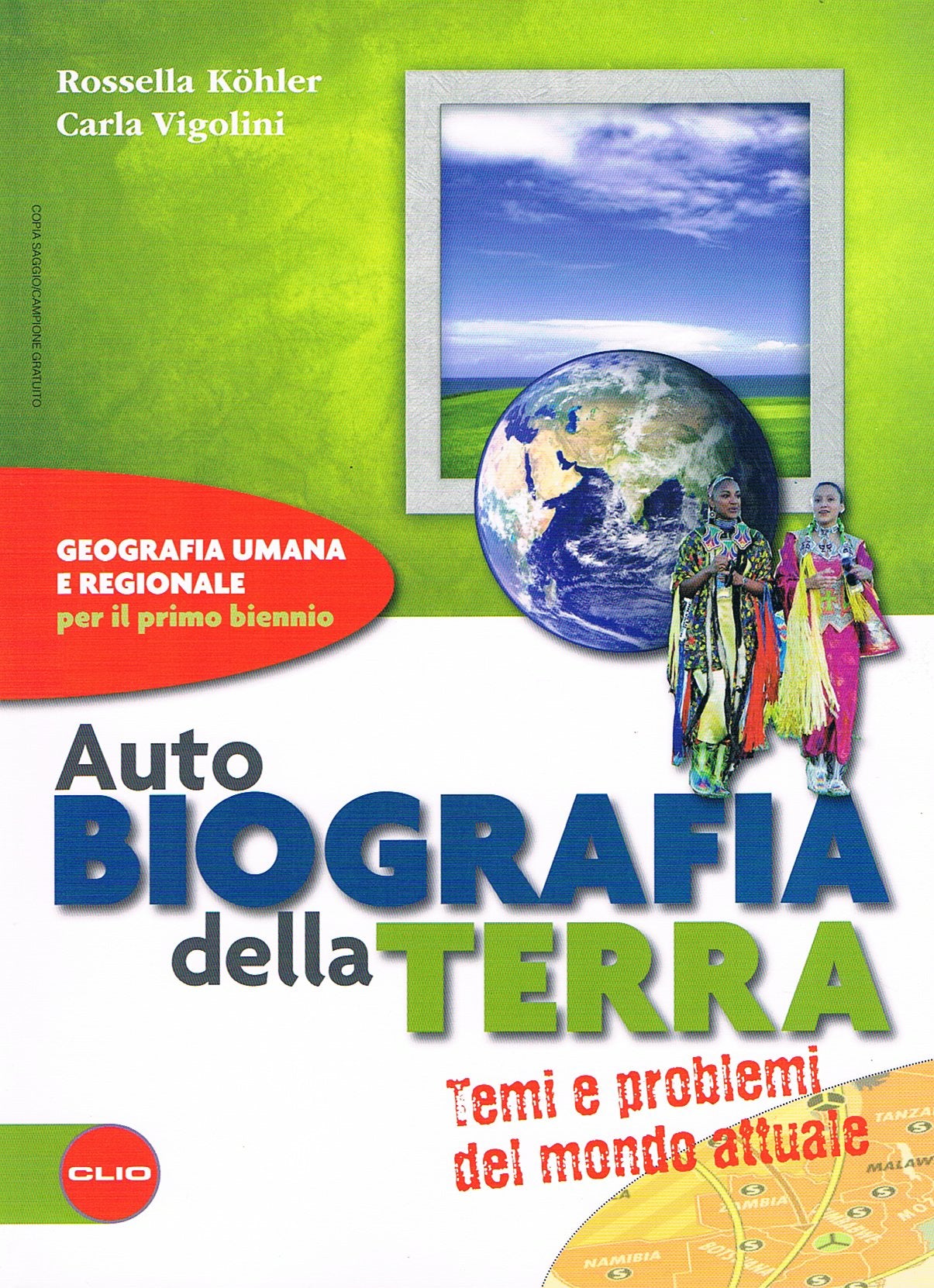 Autobiografia della Terra. Temi e problemi del mondo attuale. Per le Scuole superiori. Con DVD-ROM. Con espansione online book