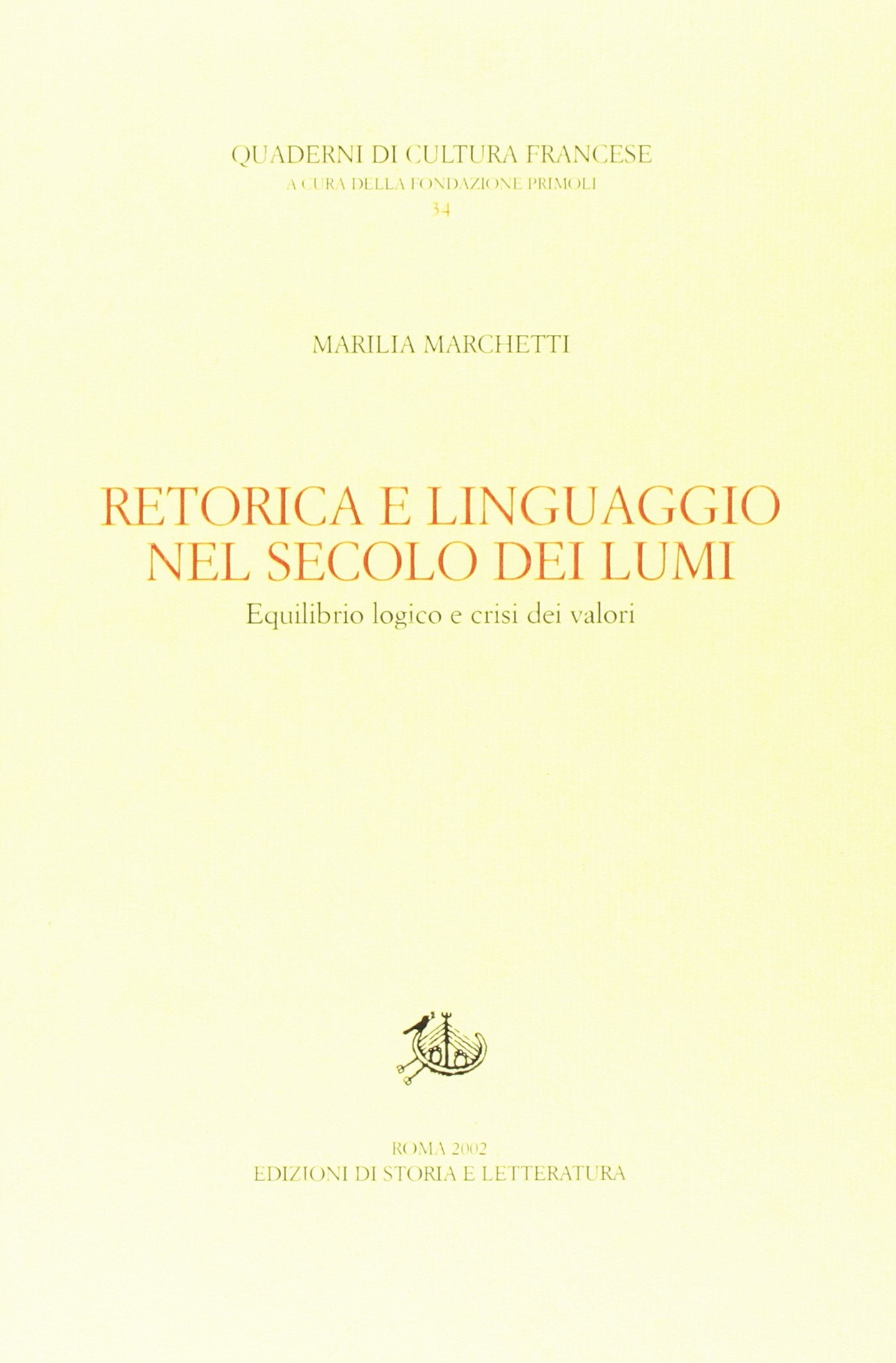 Retorica e linguaggio nel secolo dei lumi. Equilibrio logico e crisi dei valori book