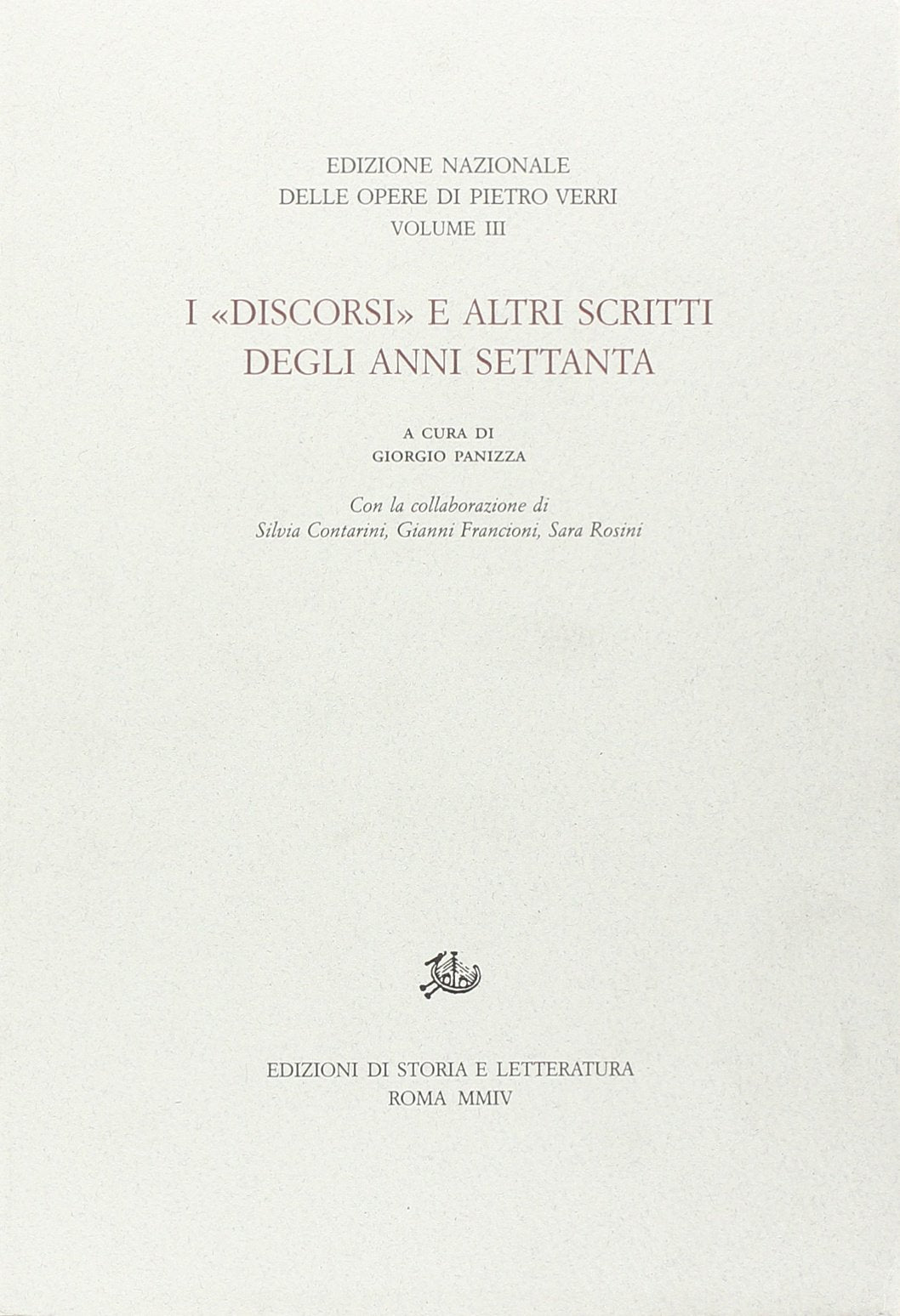I «Discorsi» e altri scritti degli anni Settanta (Edizione nazionale delle opere di Pietro Verri) Philosophy