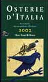 Osterie d'Italia 2002. Sussidiario del mangiarbere all'italiana (Guide) Leisure, Home & Garden