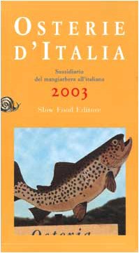 Osterie d'Italia 2003. Sussidiario del mangiarbere all'italiana book