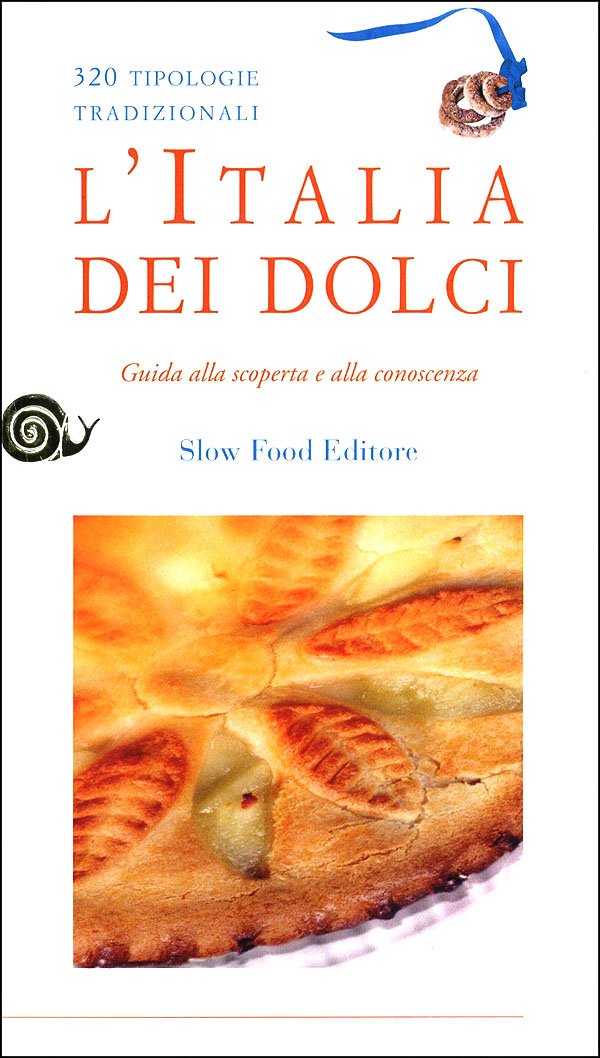 L'Italia dei dolci. Guida alla scoperta e alla conoscenza Leisure, Home & Garden