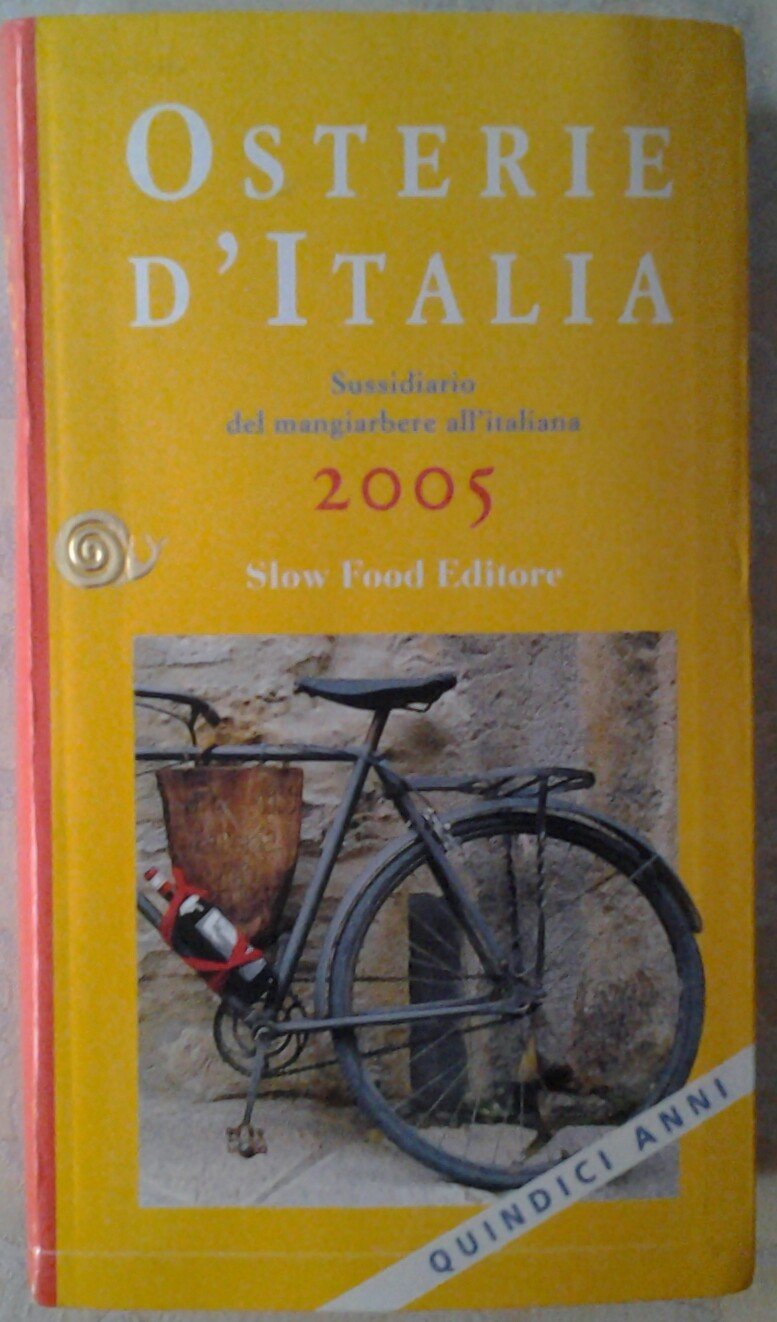 Osterie d'Italia 2005. Sussidiario del mangiarbere all'italiana book
