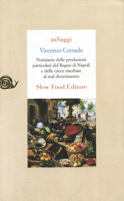 Notiziario delle produzioni particolari del Regno di Napoli e delle cacce riserbate al real divertimento (AsSaggi) Leisure, Home & Garden