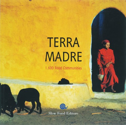 Terra Madre: 1,600 Food Communities Business, Finance & Career
