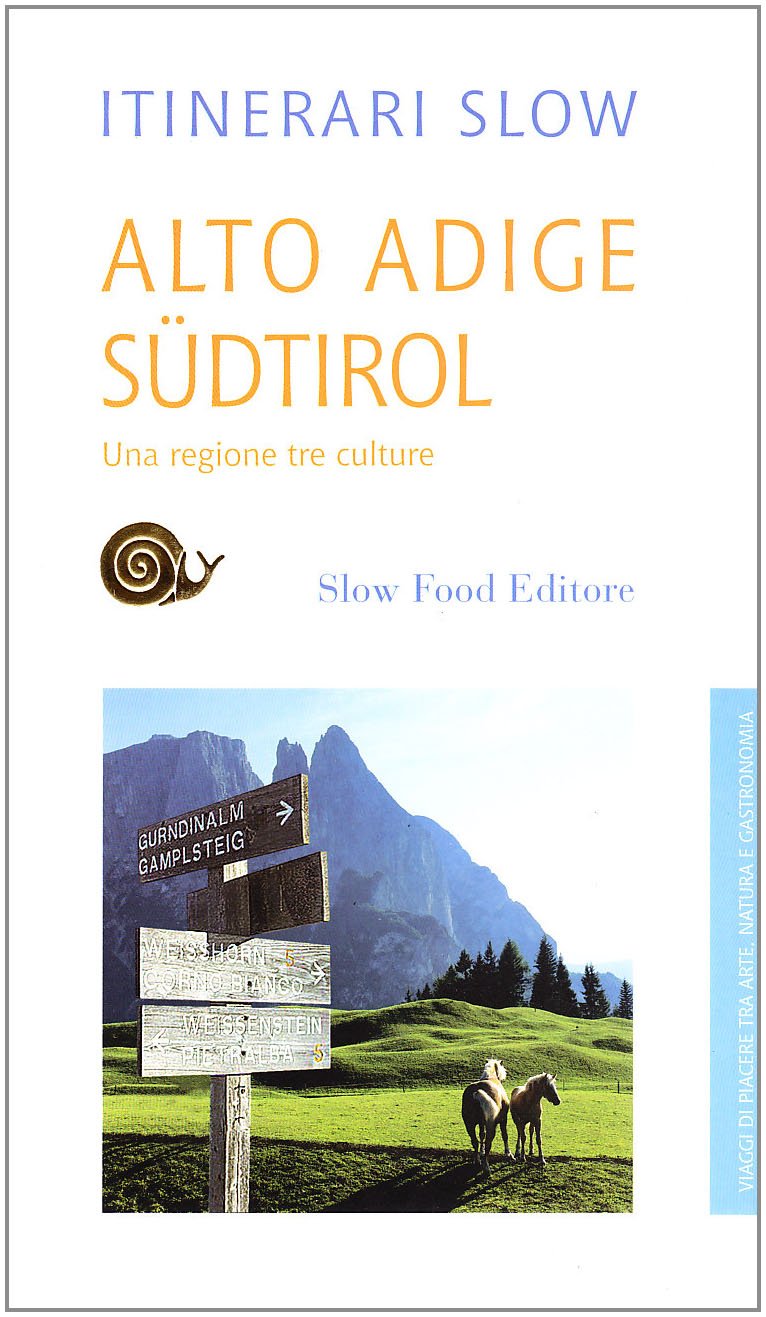 Alto Adige Südtirol. Una regione tre culture book