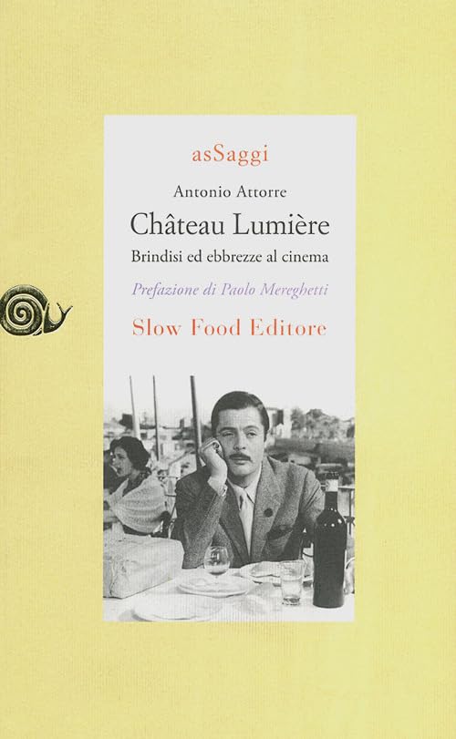 Château Lumiére. Brindisi ed ebbrezze al cinema book
