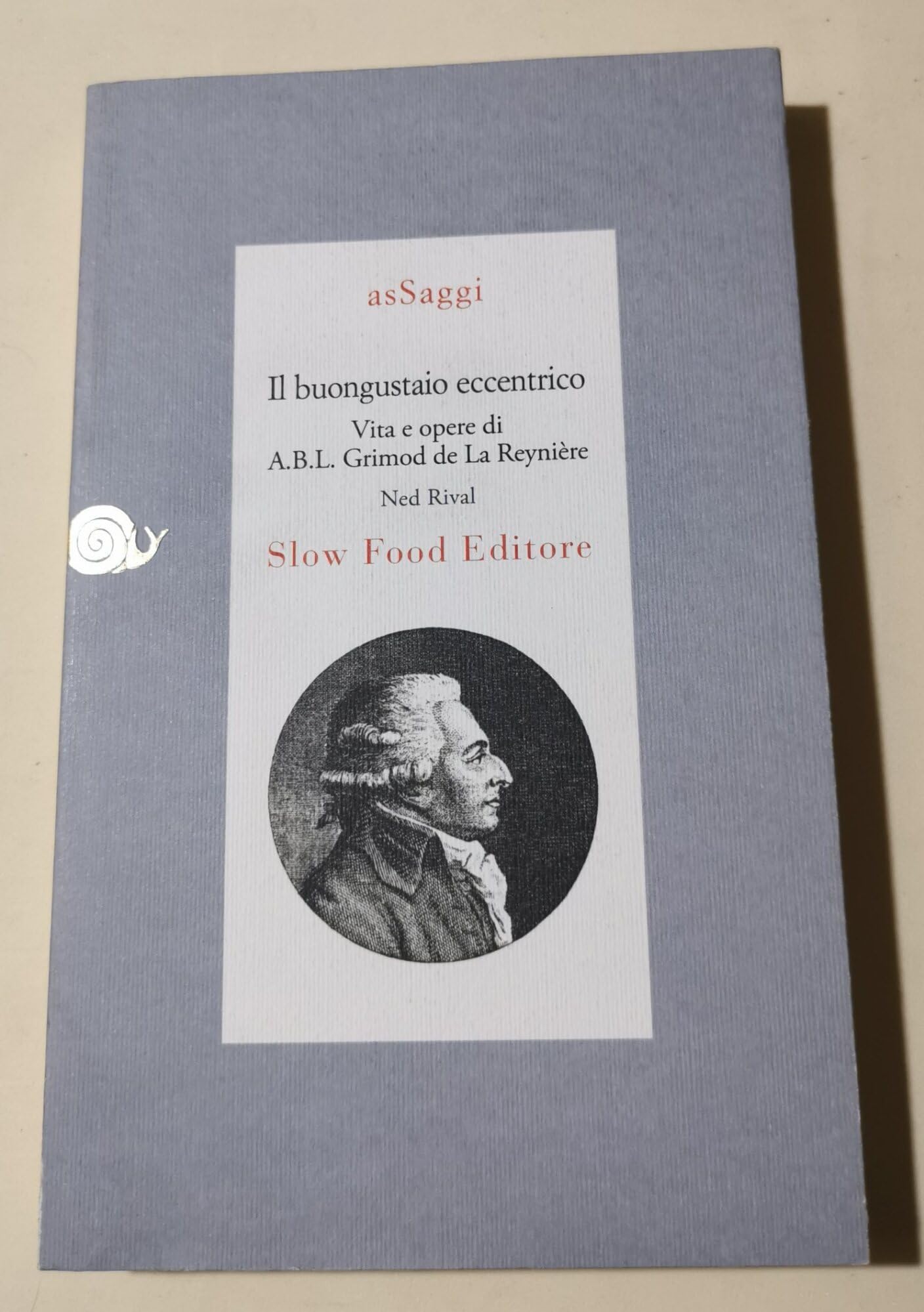 Il buongustaio eccentrico. Vita e opere di Alexandre Balthazar Laurente Grimod De La Reynière Science
