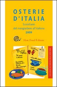 Osterie d'Italia 2009.: Sussidiario Del Mangiarbere All'italiana book