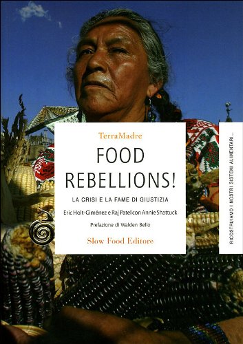 Food rebellions! La crisi e la fame di giustizia (Terra Madre) Books