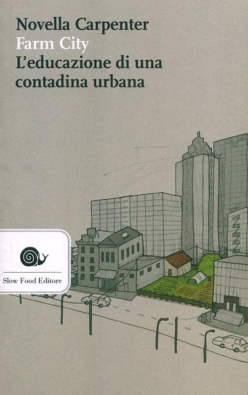 Farm city. L'educazione di una contadina urbana book