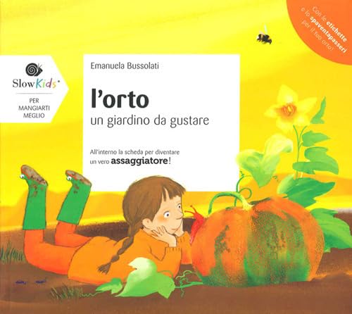L'orto. Un giardino da gustare. Ediz. illustrata book
