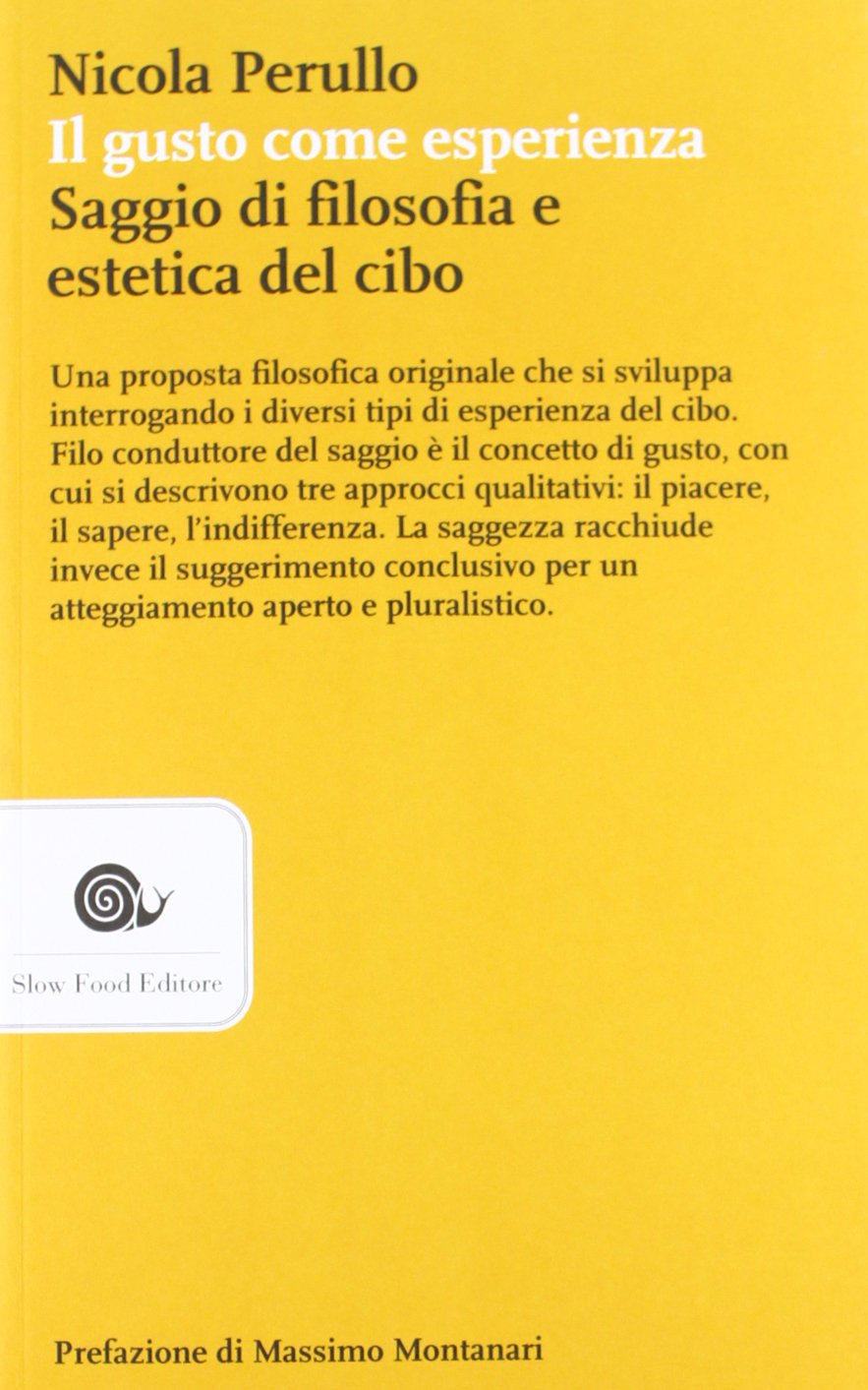 Il gusto come esperienza. Saggio di filosofia e estetica del cibo (AsSaggi) Philosophy