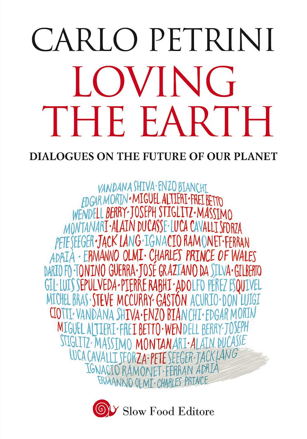 Loving the Earth. Dialogues on the future of our planet book