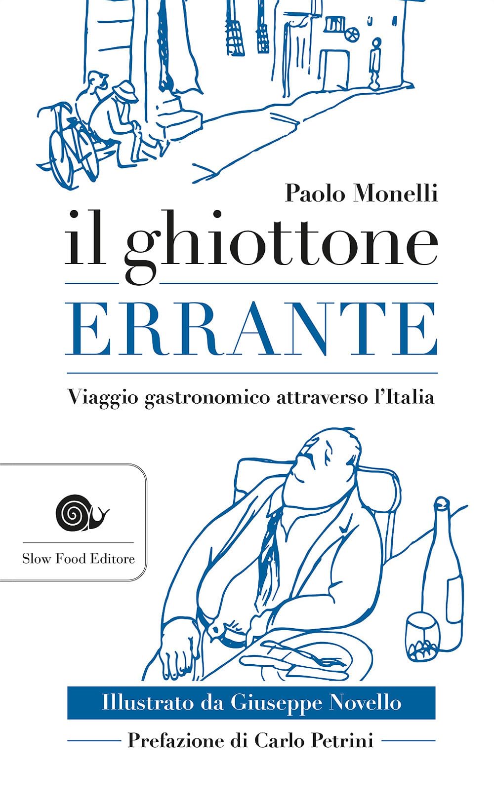 Il ghiottone errante. Viaggio enogastronomico attraverso l'Italia (AsSaggi) Essays & Short Stories