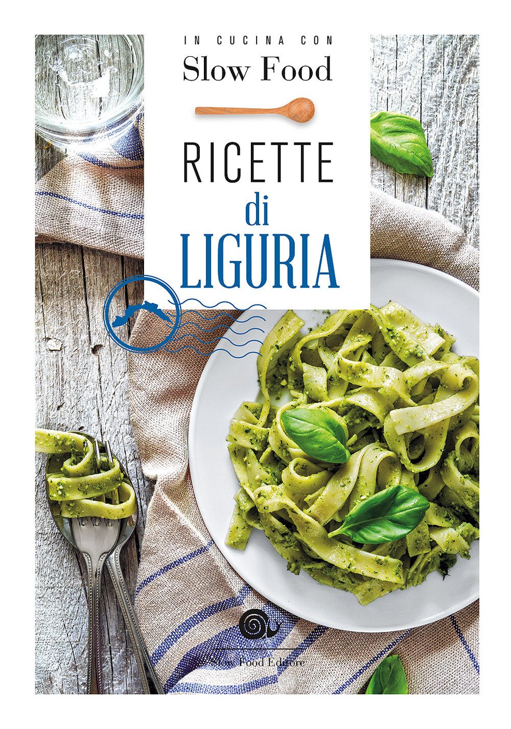 Ricette di Liguria. In cucina con Slow Food. 120 ricette della tradizione Leisure, Home & Garden