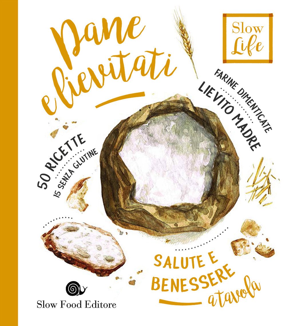 Pane e lievitati. Farine dimenticate, lievito madre Leisure, Home & Garden