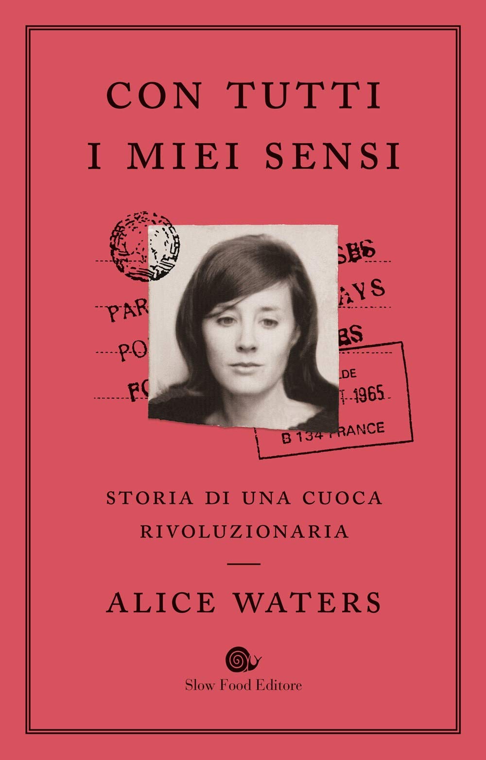 Con tutti i miei sensi. Storia di una cuoca rivoluzionaria book