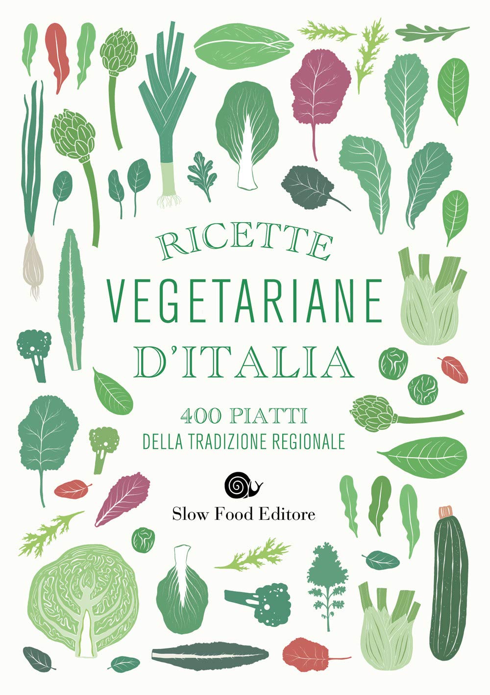 Ricette vegetariane d'Italia. 400 piatti della tradizione regionale Cooking & Enjoying