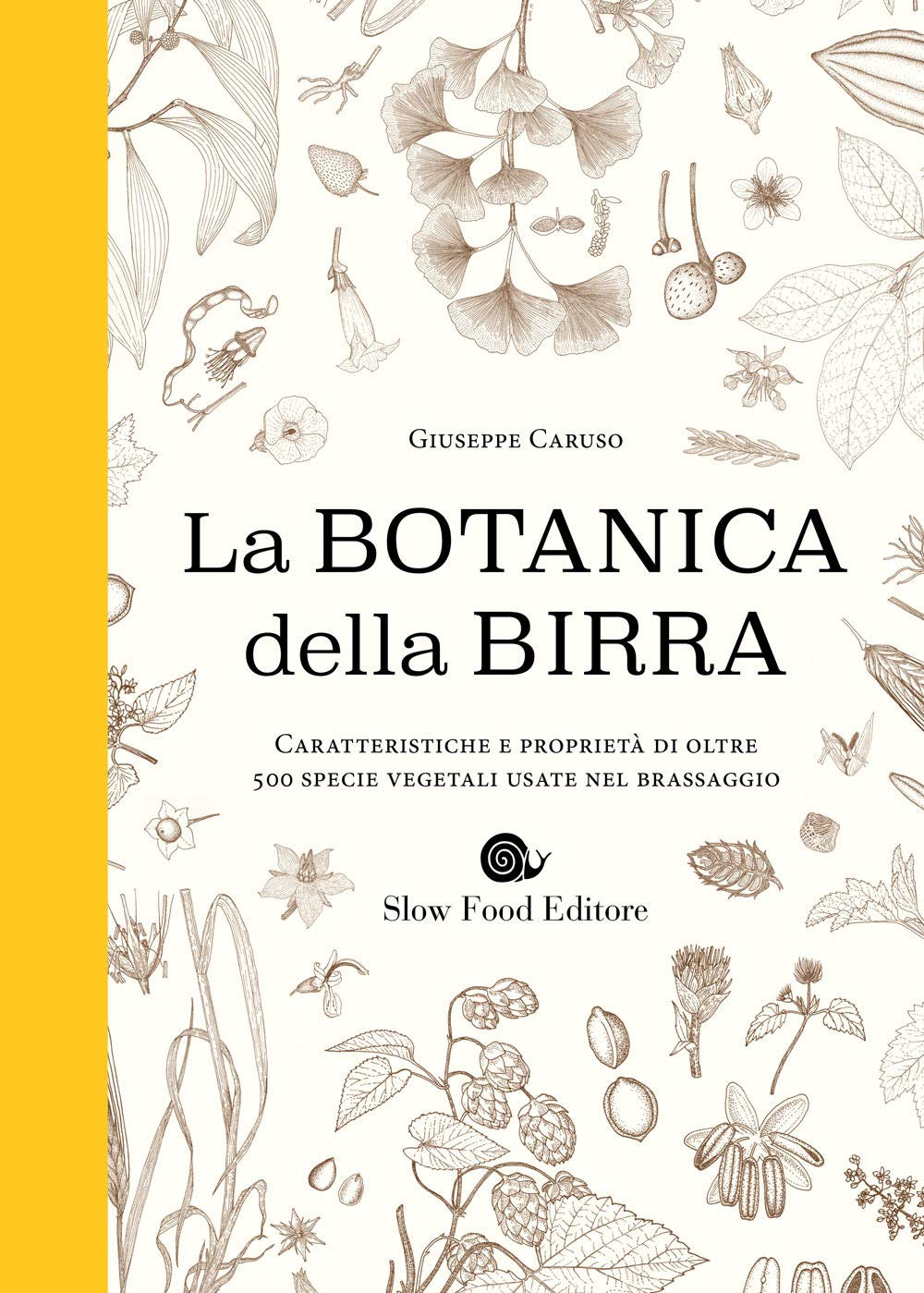 Botanica della birra. Caratteristiche e proprietà di oltre 500 specie vegetali usate nel brassaggio book