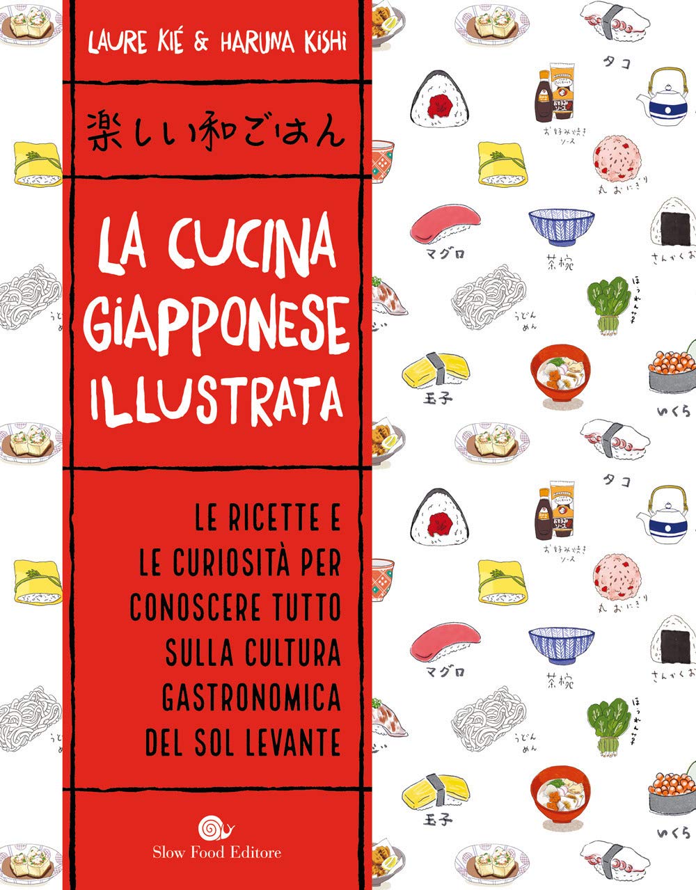 La cucina giapponese illustrata. Ediz. a colori book