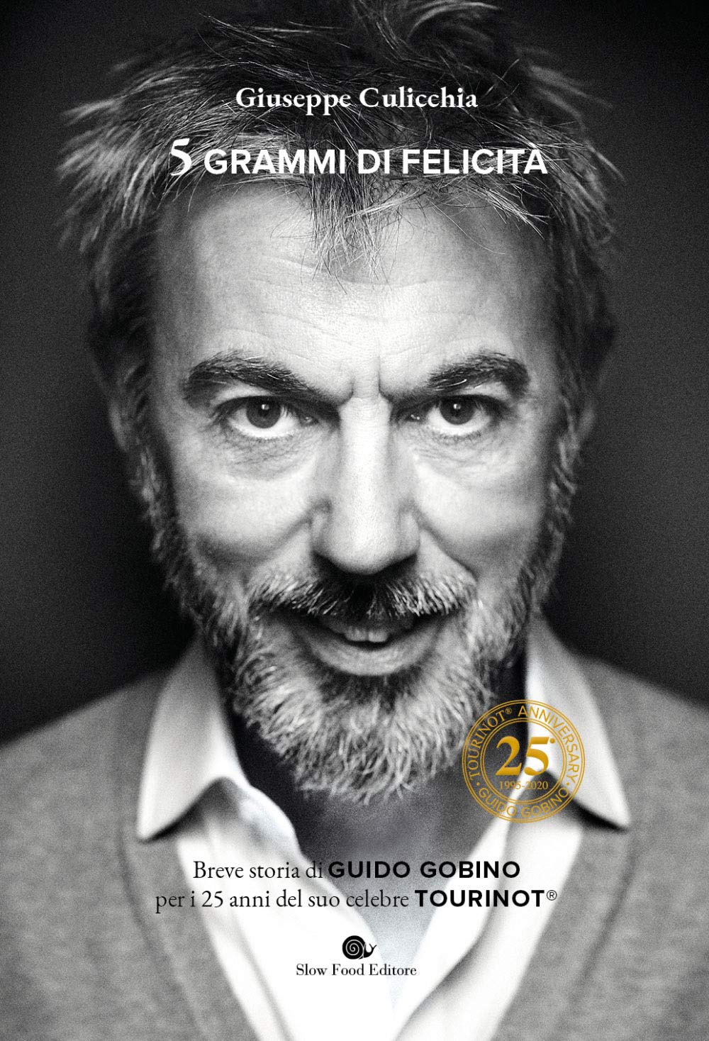 5 grammi di felicità. Breve storia di Guido Gobino per i 25 anni del suo celebre Tourinot® book