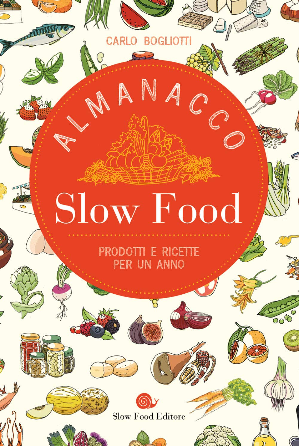 Almanacco Slow Food. Prodotti e ricette per un anno book