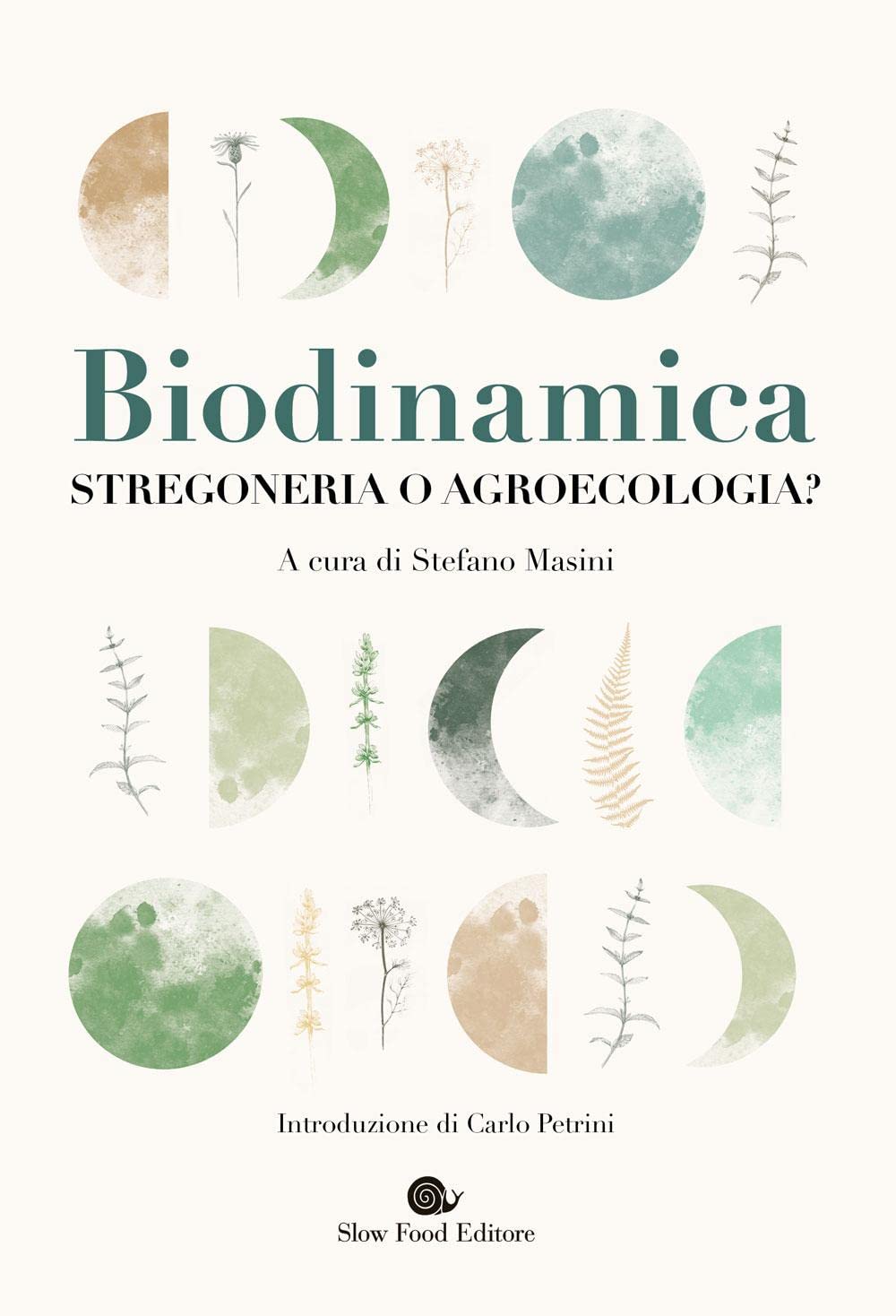 Biodinamica. Stregoneria o agroecologia? book