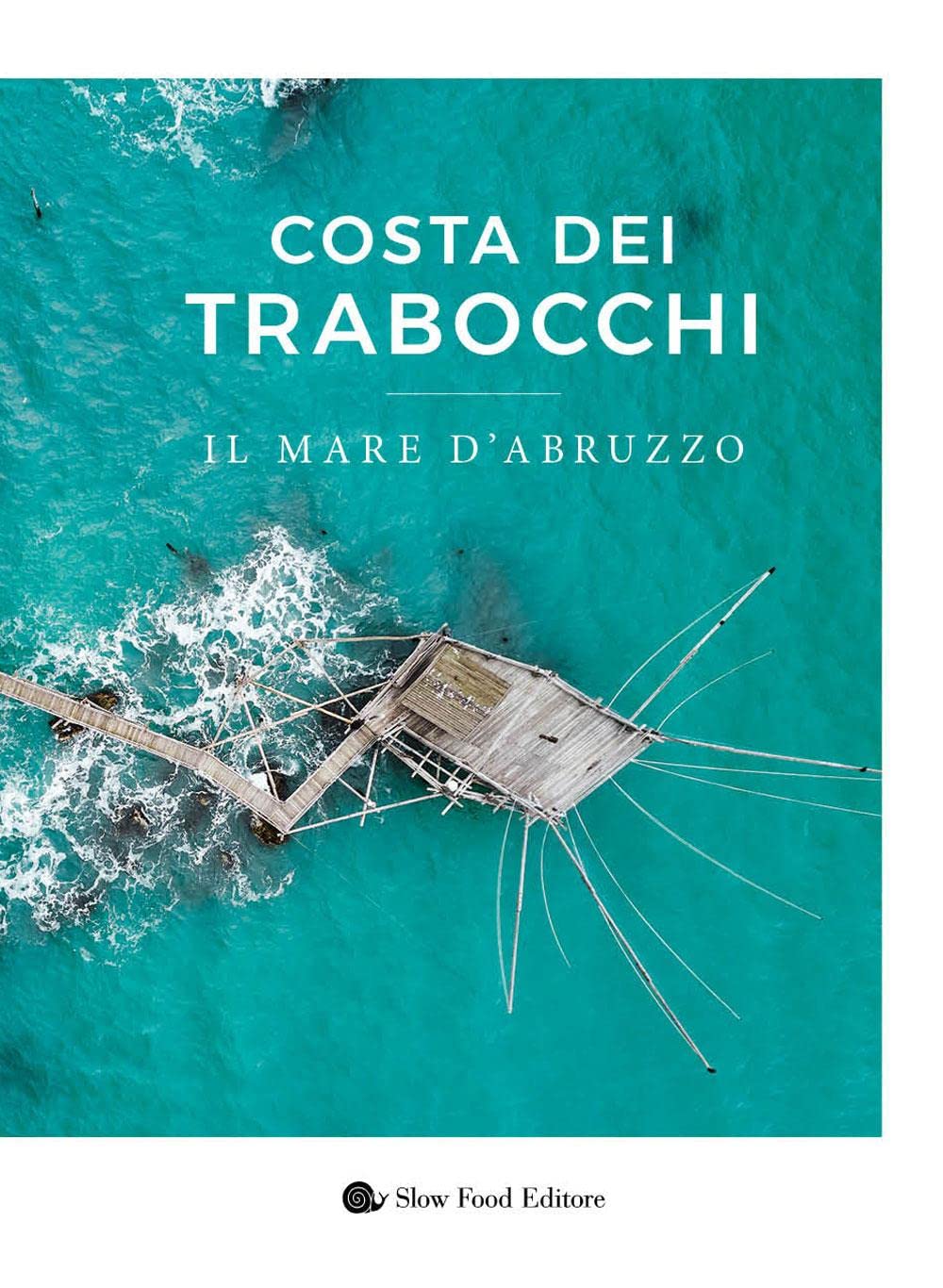 Costa dei Trabocchi. Il mare d'Abruzzo. Ediz. a colori (AsSaggi) Leisure, Home & Garden