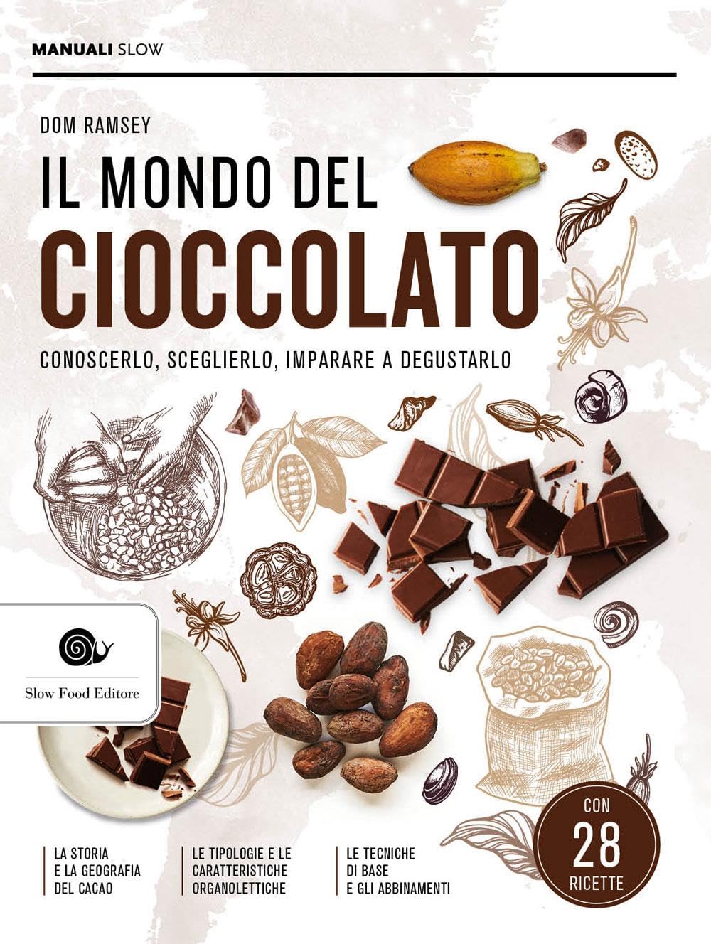 Il mondo del cioccolato. Conoscerlo, sceglierlo, imparare a degustarlo Leisure, Home & Garden