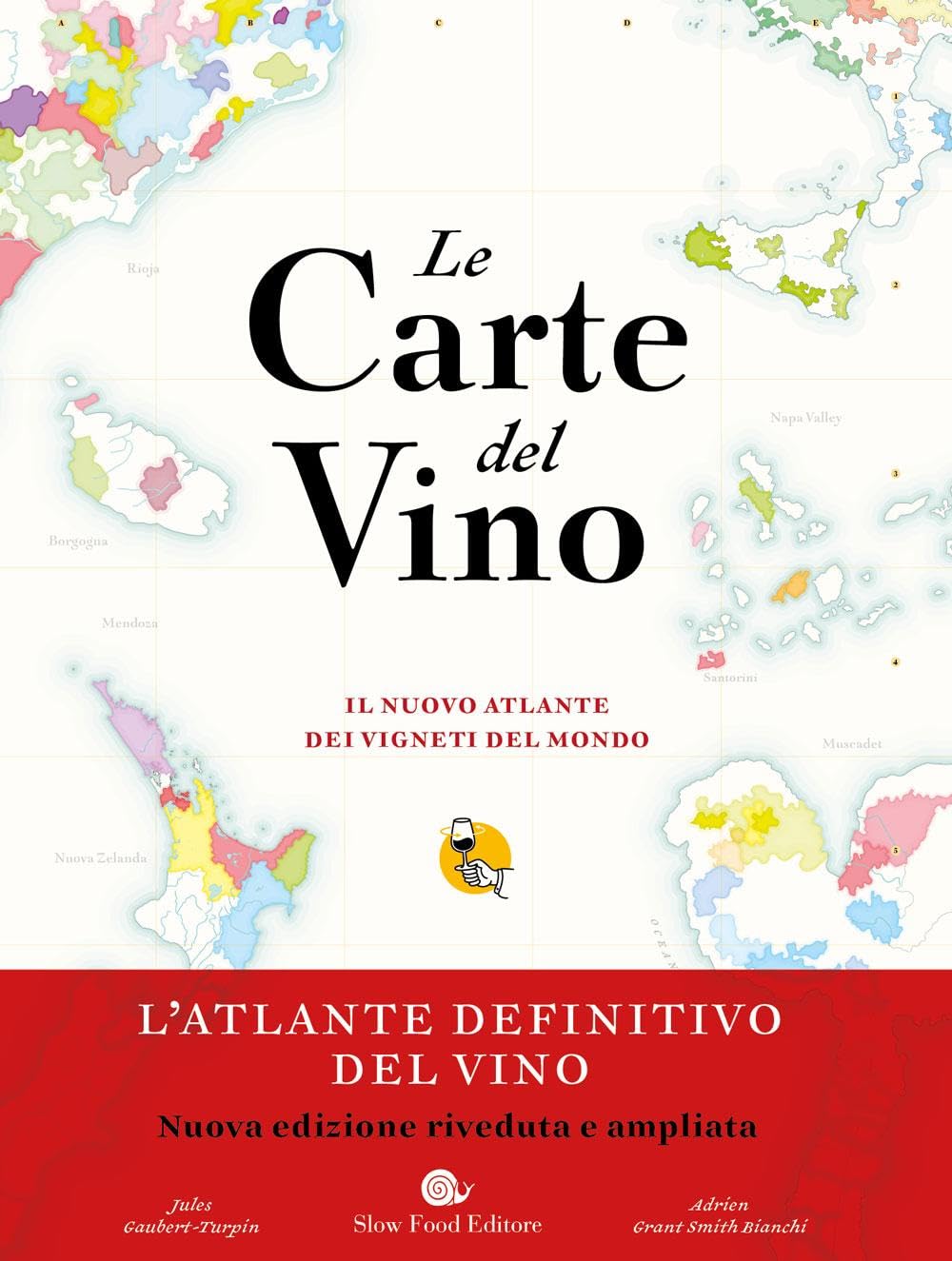 Le carte del vino. Il nuovo atlante dei vigneti del mondo book