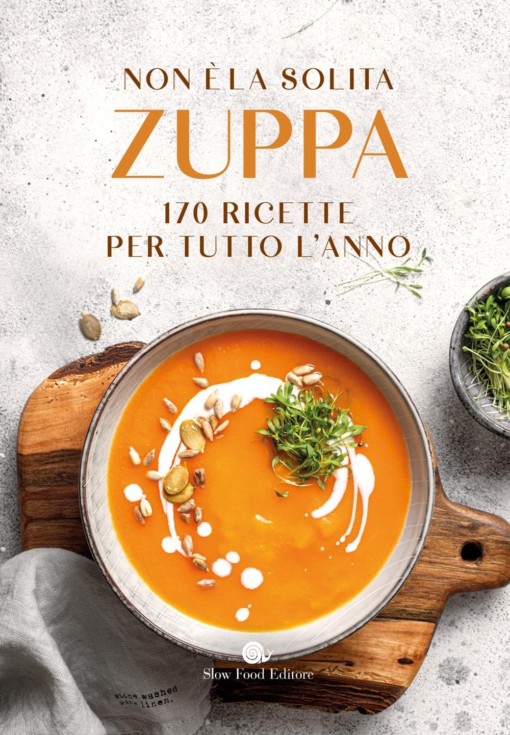 Non è la solita zuppa. 170 ricette per tutto l'anno book