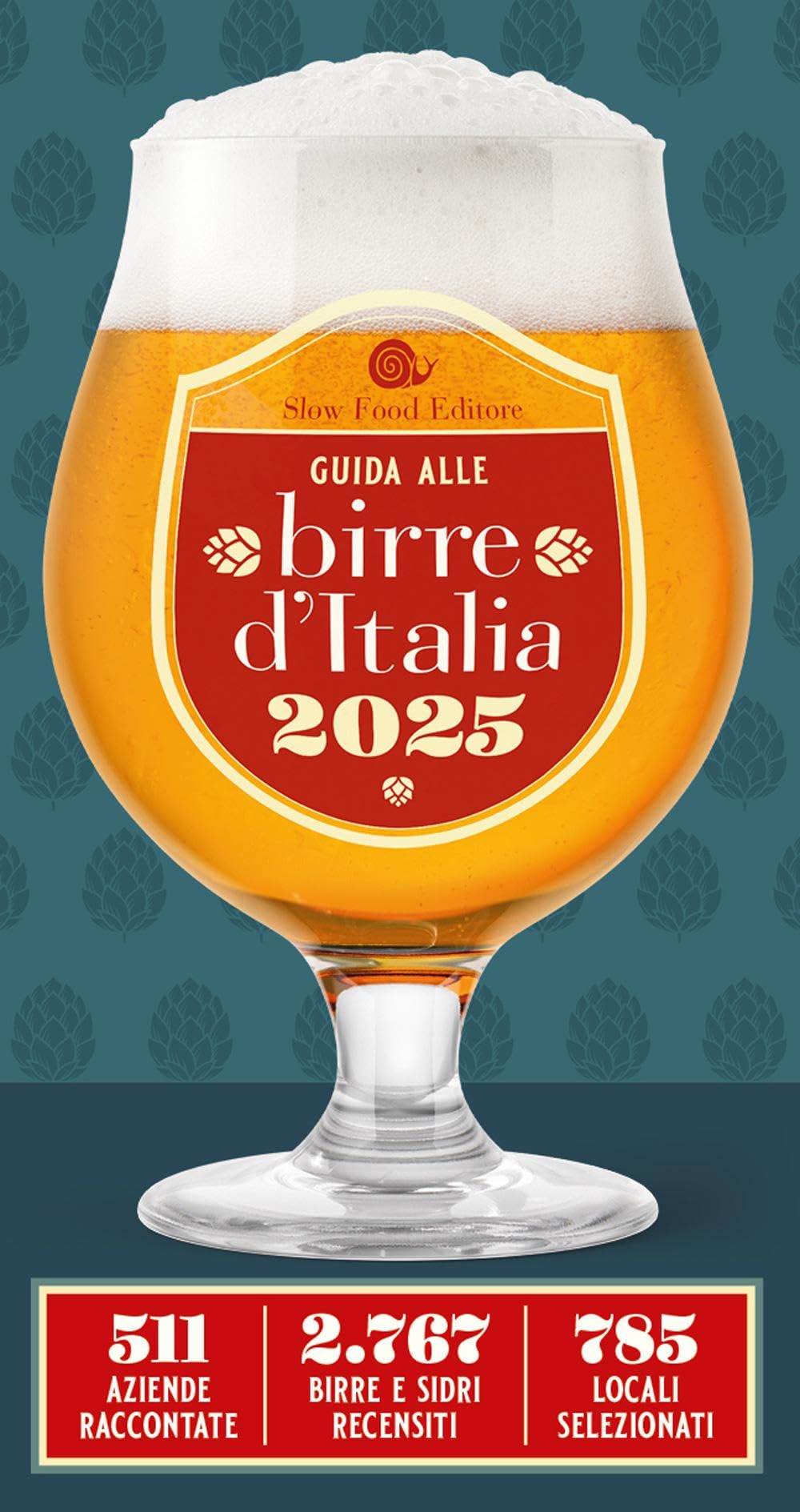 Guida alle birre d'Italia 2025. 511 aziende raccontate. 2767 birre e sidri recensiti. 785 locali selezionati Cooking & Enjoying