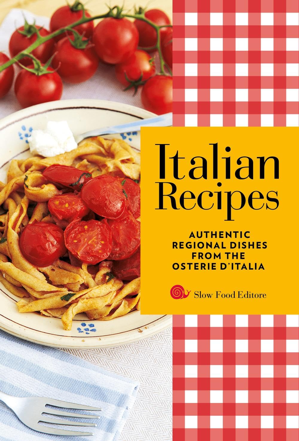 Italian recipes. Authentic regional dishes from the Osterie d'Italia (I ricettari Slow Food) Leisure, Home & Garden