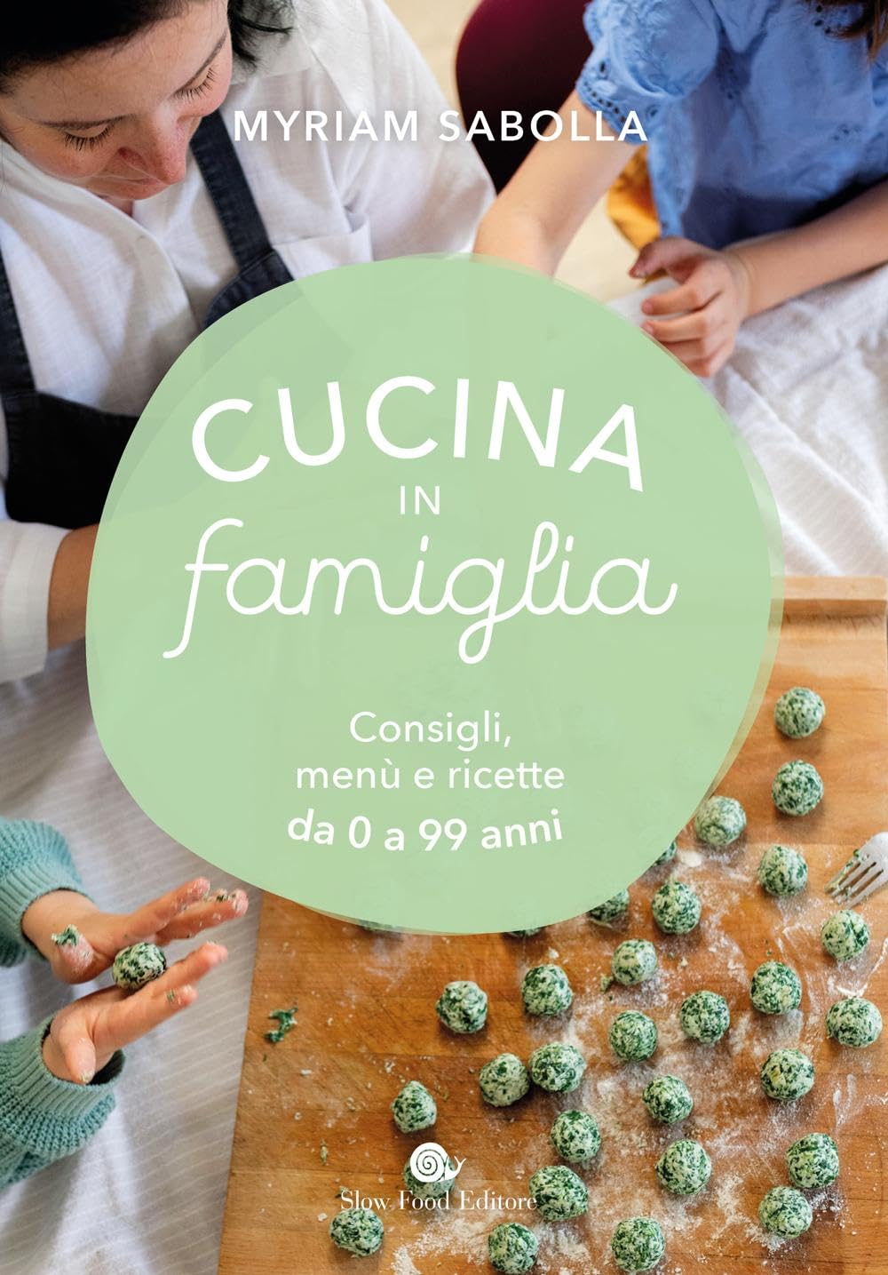 Cucina in famiglia. Consigli, menù e ricette da 0 a 99 anni Leisure, Home & Garden