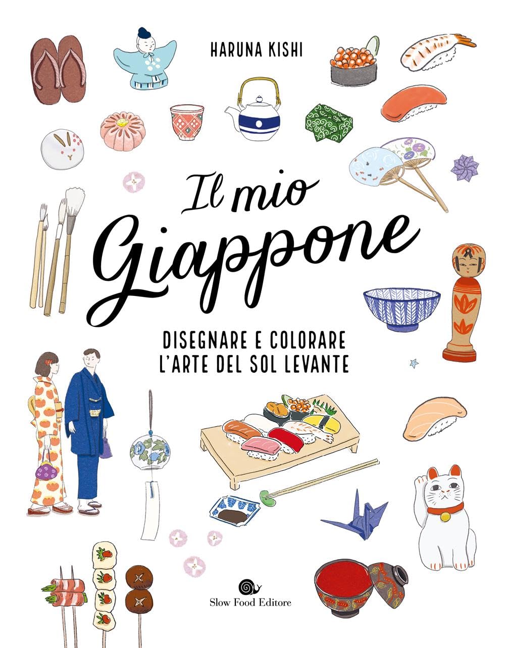 Il mio Giappone. Disegnare e colorare l'arte del Sol Levante. Ediz. a colori (Slowbook) Film, Art & Culture