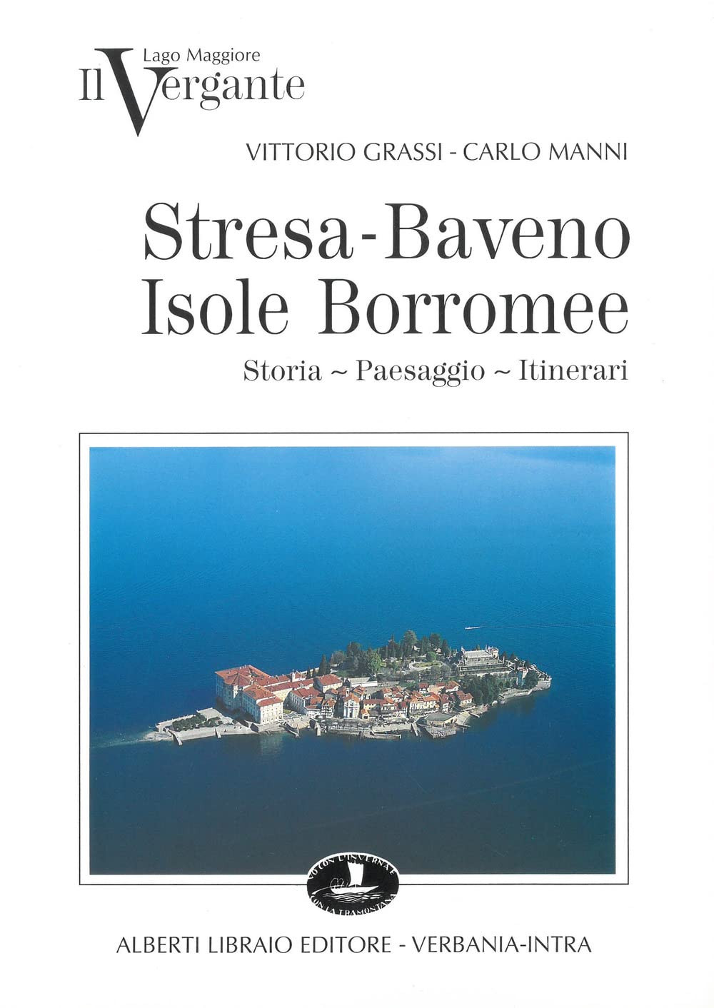 Il Vergante: Stresa, Baveno, isole Borromee Leisure, Home & Garden