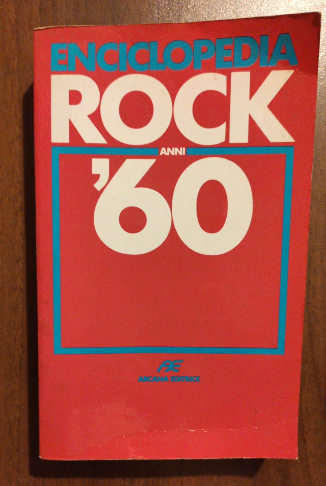 Enciclopedia rock anni Sessanta book