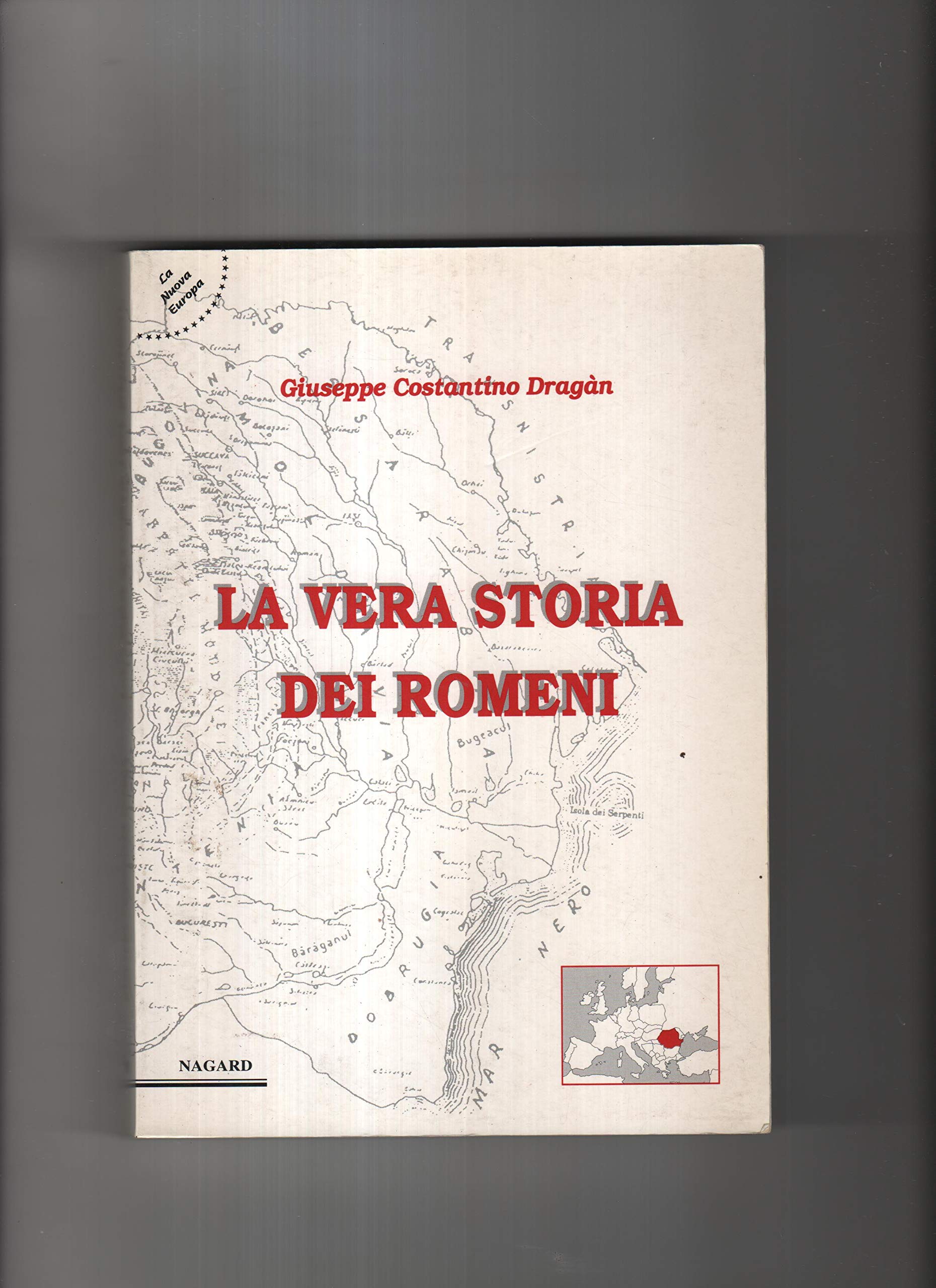La vera storia dei romeni (La nuova Europa) Politics & History