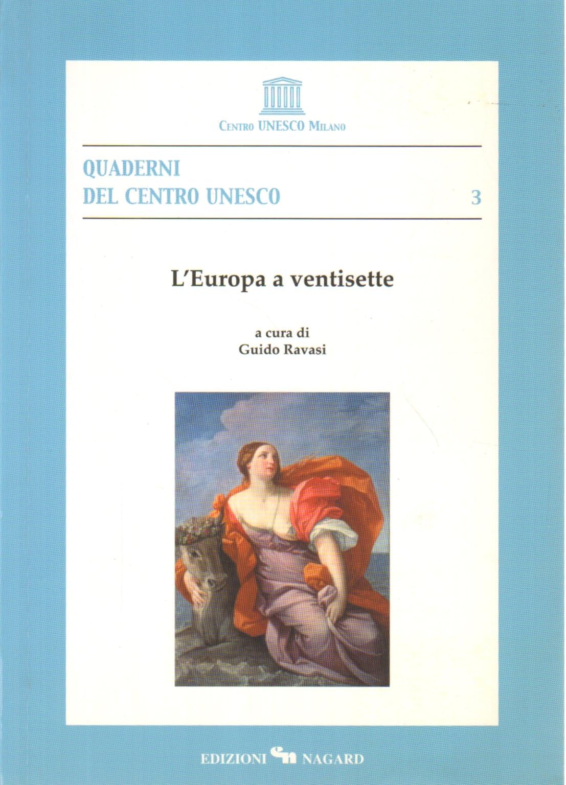 L'Europa a 27 (Quaderni del Centro Unesco) Politics & History