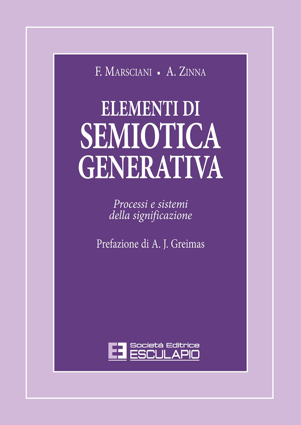 Elementi di semiotica generativa. Processi e sistemi della significazione book