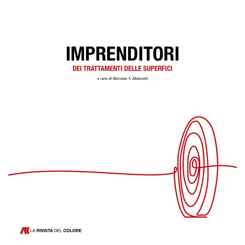 Imprenditori dei trattamenti delle superfici (Vol. 1) Business & Technology