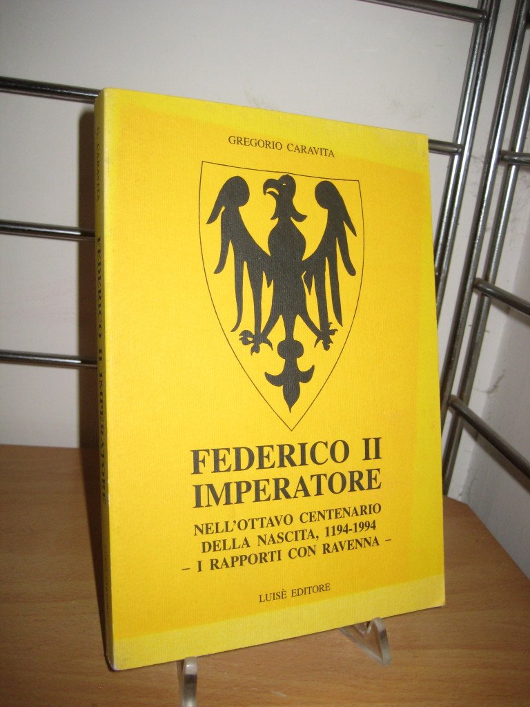 Federico II imperatore nell'ottavo centenario della nascita, 1194-1994: I rapporti con Ravenna book