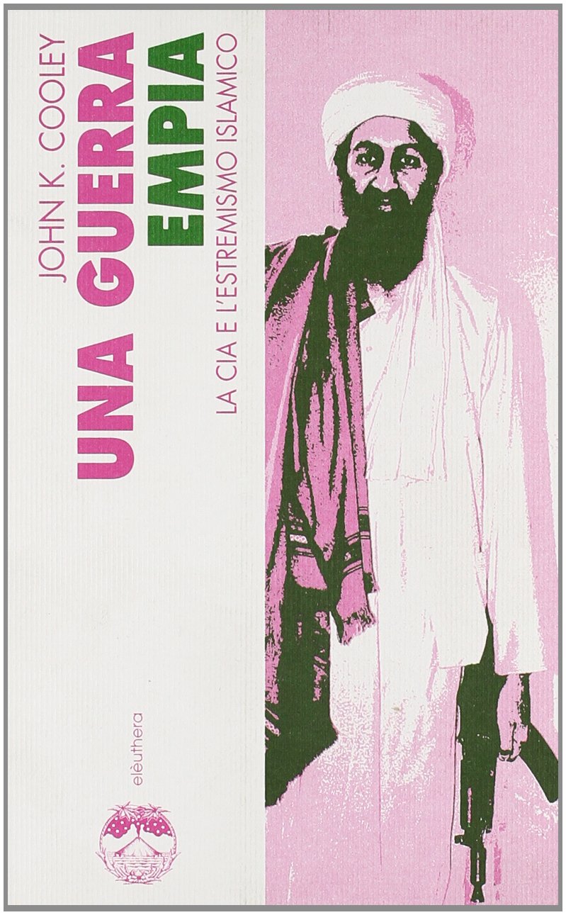 Una guerra empia. La CIA e l'estremismo islamico Religion & Esotericism