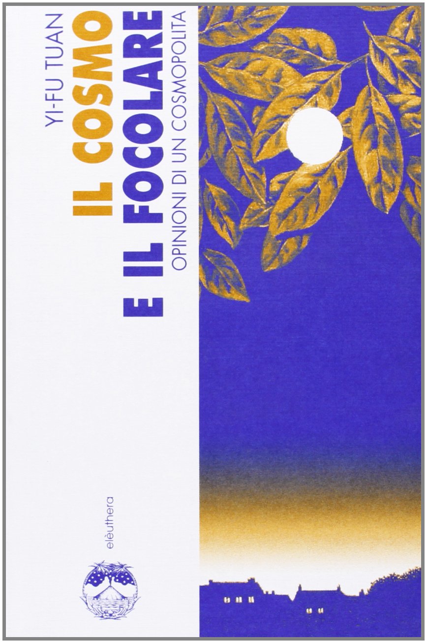 Il cosmo e il focolare. Opinioni di un cosmopolita Books