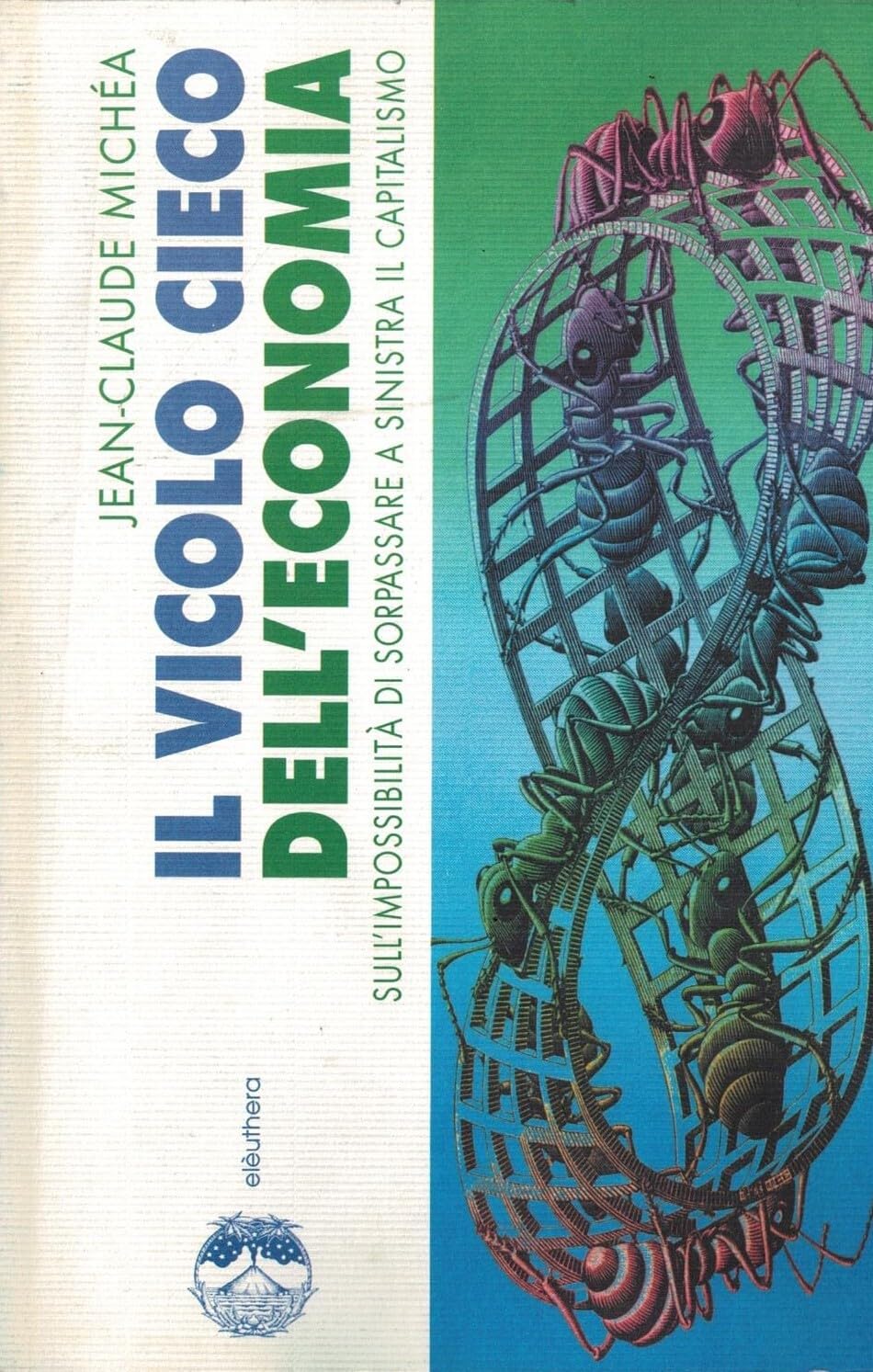 Il vicolo cieco dell'economia sull'impossibilità di sorpassare a sinistra il capitalismo Social Sciences