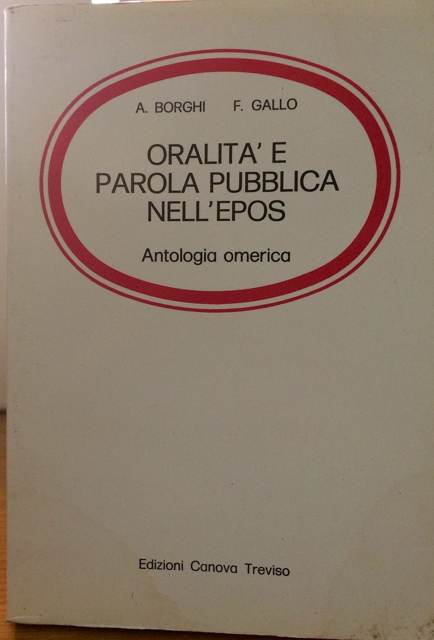 Oralità e parola pubblica nell'epos. Antologia omerica per la 1ª classe del Liceo classico book