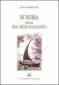In Nubia presso File, Siene, Elefantina (Studi mazziani) Books